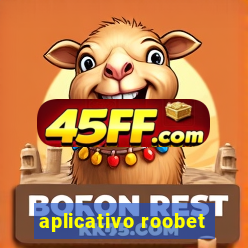aplicativo roobet